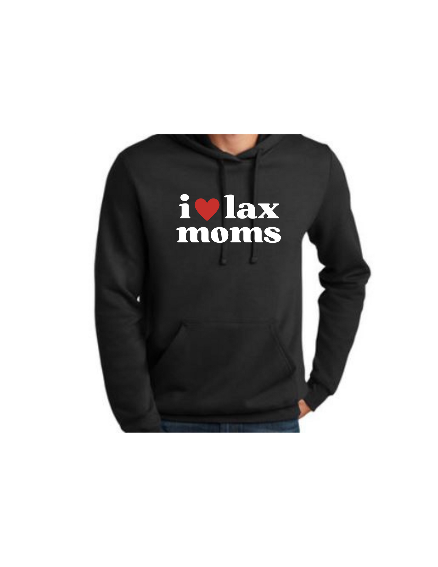 "I Love Lax Moms" Hooded Sweatshirt